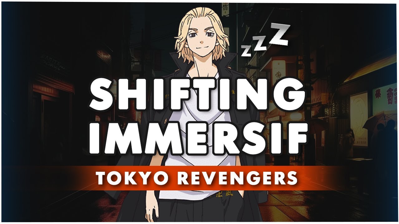 SHIFTING TOKYO REVENGERS Méditation guidée subliminals & Rêves lucides en français pour s’endormir