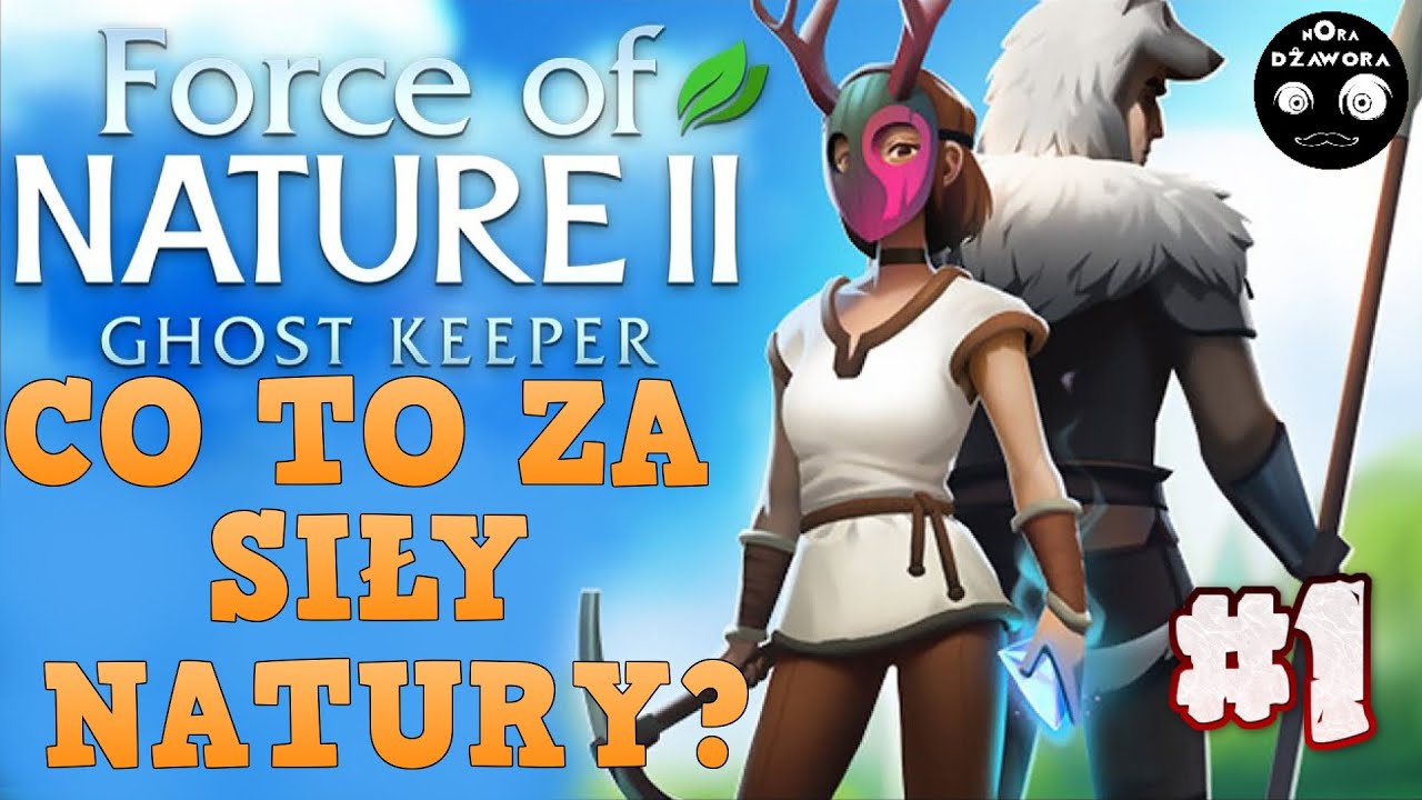 FORCE OF NATURE II #1 / GAMEPLAY PL / CO TO ZA SIŁY NATURY?