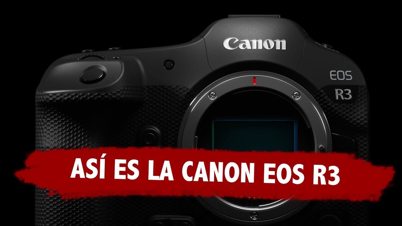 Así es la Canon EOS R3
