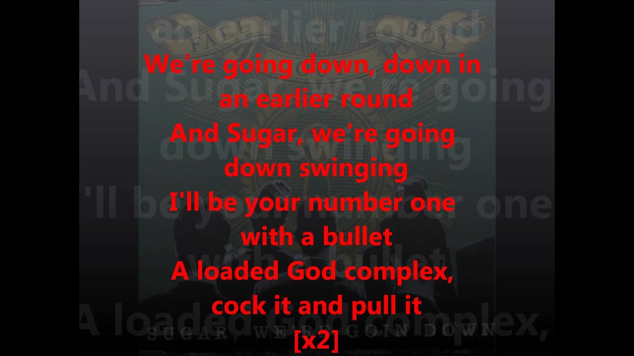 Fall Out Boy- Sugar We're Going Down (Lyrics Video)