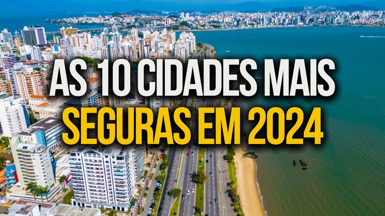 As 10 Cidades Mais Seguras do Brasil – Segurança e Qualidade de Vida em Alta!