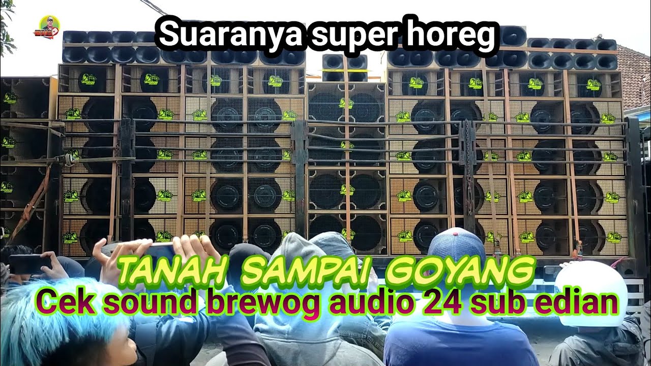 brewog audio cek sound DJ maktoub 24 sub tanah goyang seperti kena gempa