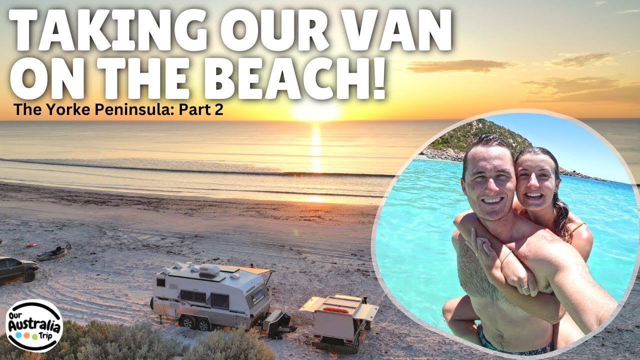 Towing our Caravan on the Beach! Beachfront Camping on the Yorke Peninsula, South Australia! [EP17]