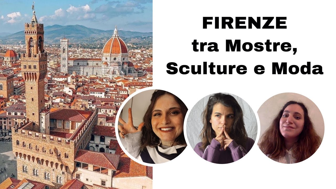 FIRENZE tra Mostre, Sculture e Moda