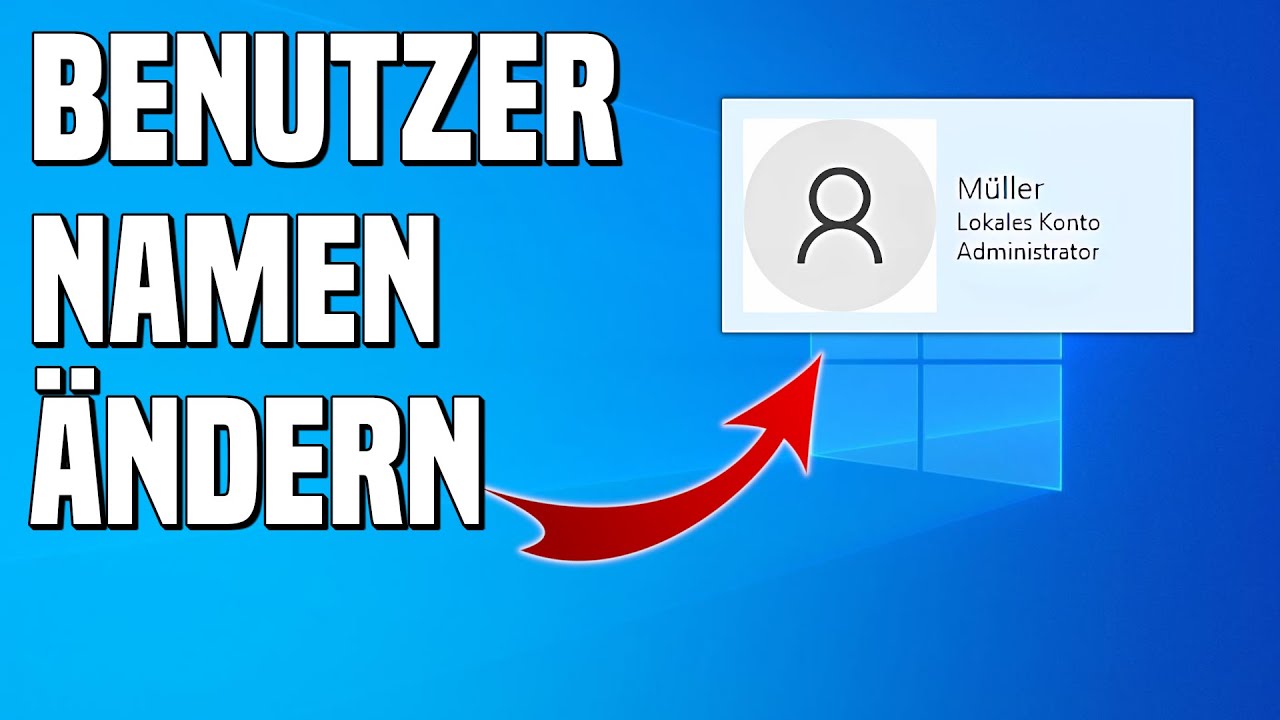 Windows 10 & 11 Benutzernamen &auml;ndern (einfach & schnell) | Tutorial Deutsch