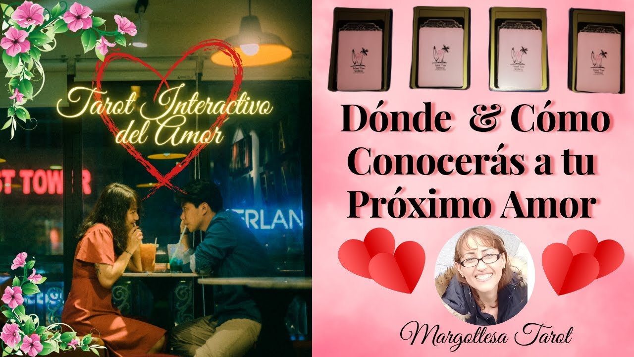 ✨Dónde y Cómo Conocerás a tu Próximo Amor💘Tarot Interactivo Atemporal del Amor💞