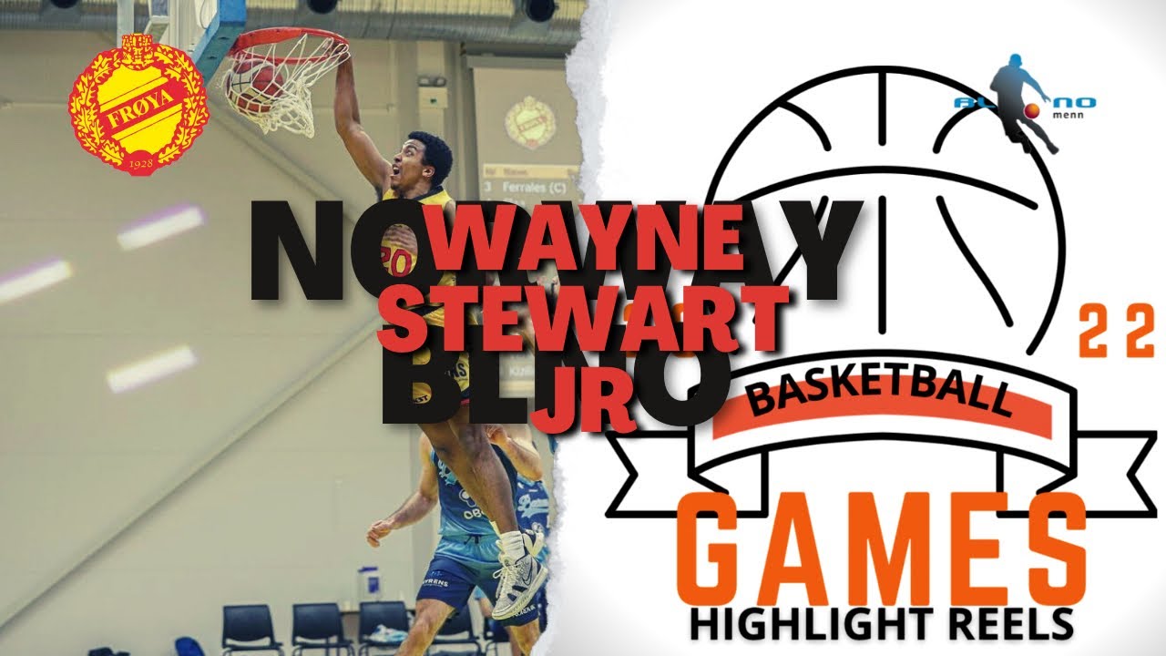 Wayne Stewart Jr : Froya Norway BLNO 23.5PPG-63%-45.7%-87.8%-8.8RPG-2.7APG-1.5BPG-1.2SPG