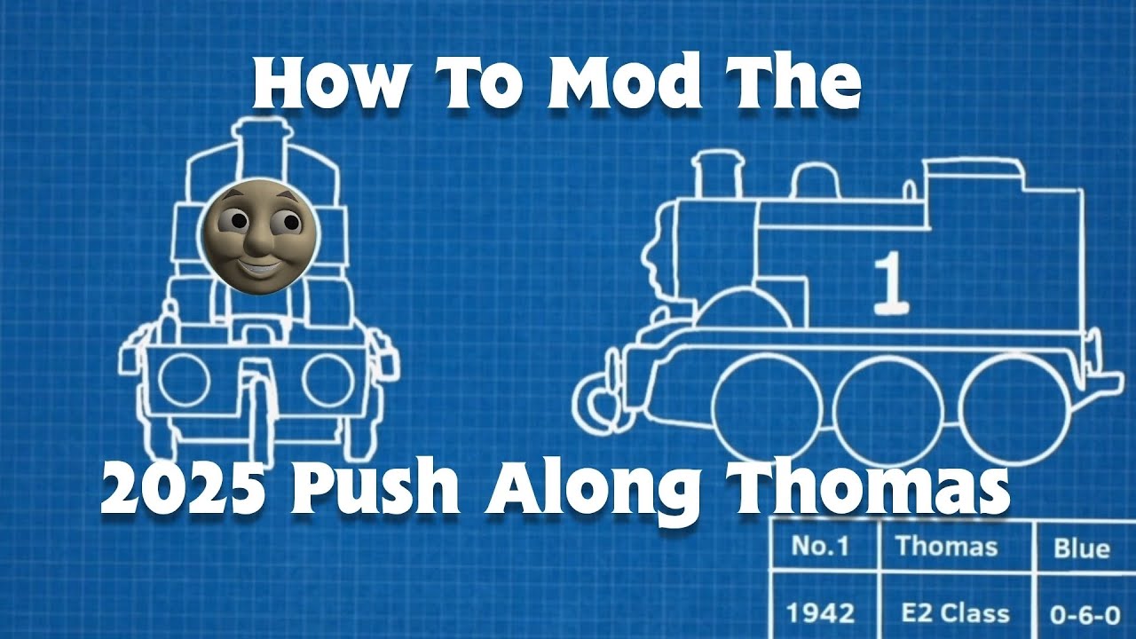 How To Mod The 2025 Push Along Thomas (& Make Edward)