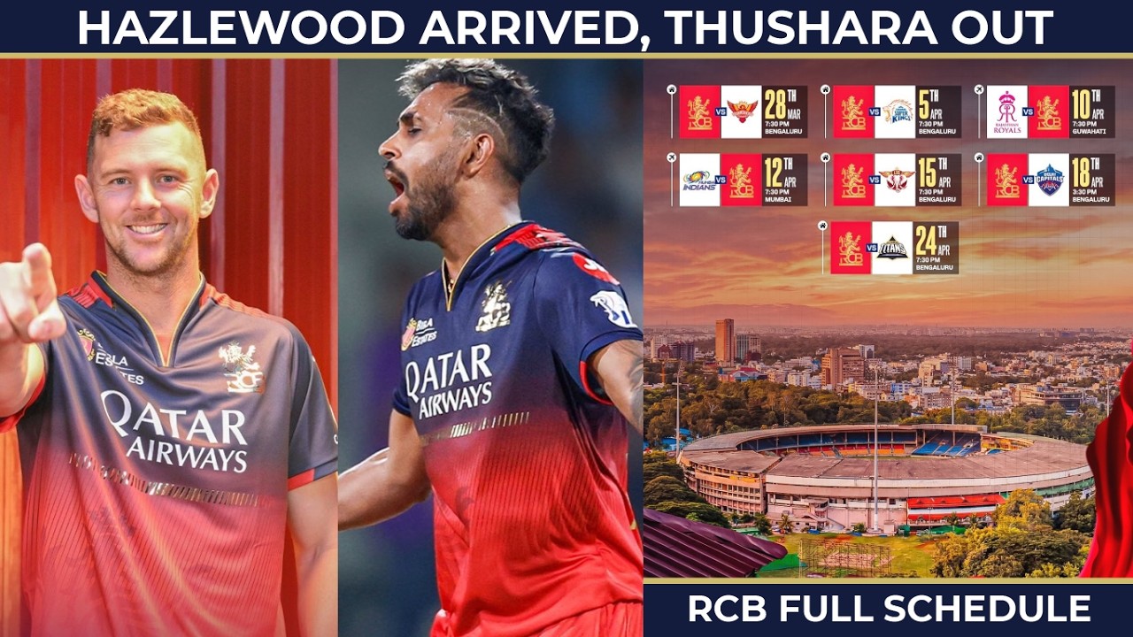 Hazlewood Arrives at RCB Camp, Thushara OUT? RCB Full IPL 2026 Schedule | RCB & SRH Practice Update