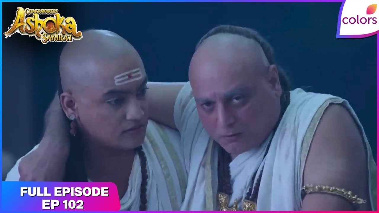 Chakravartin Ashoka Samrat | Full Episode Ep. 102 | Ashoka on his way to help Bindusara | Colors TV