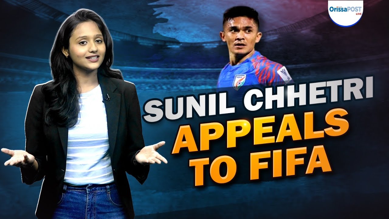 Sunil Chhetri leads FIFA appeal || Sports Unfiltered || OrissaPOST LIVE