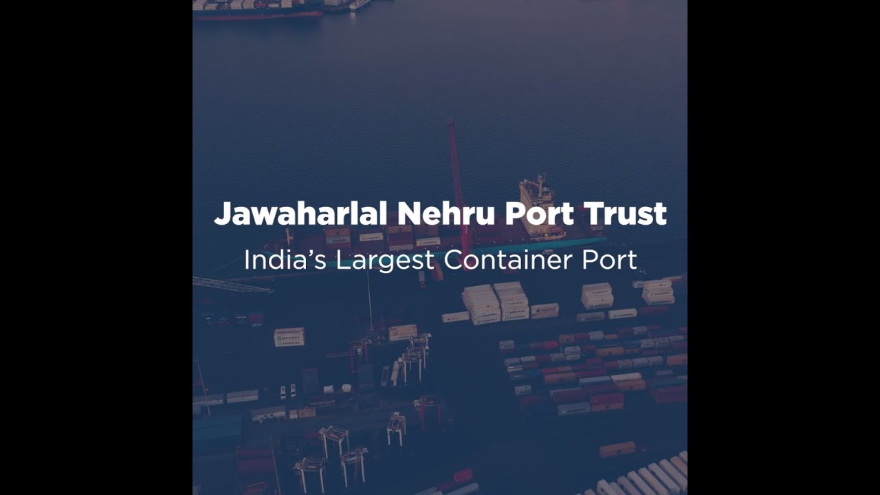 JNPT Port : India&rsquo;s Largest Container Port