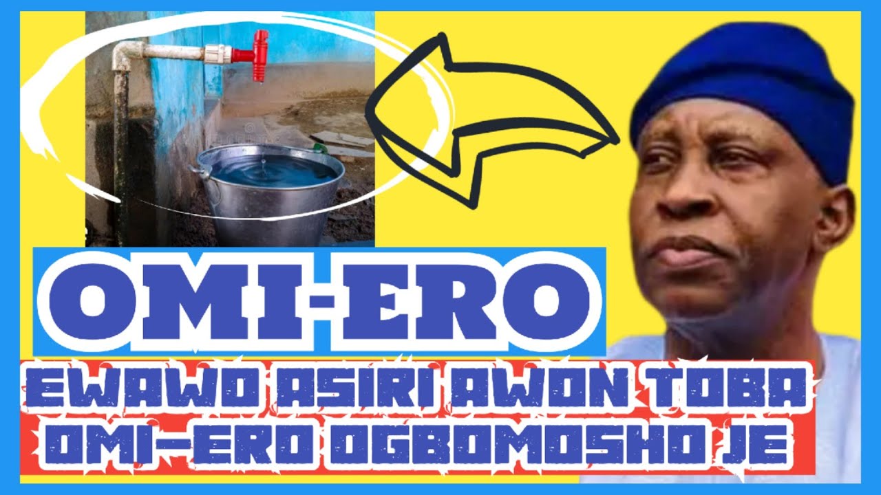 EWAWO ASIRI AWON AROBAFIN TOBA OMI-ERO ILU OGBOMOSHO JE!!!