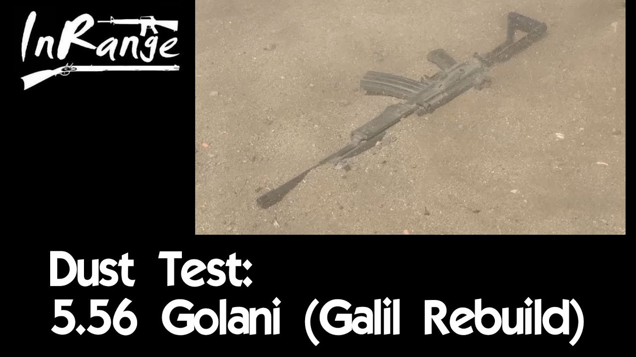 Dust Test: 5.56 Golani (Galil Rebuild)