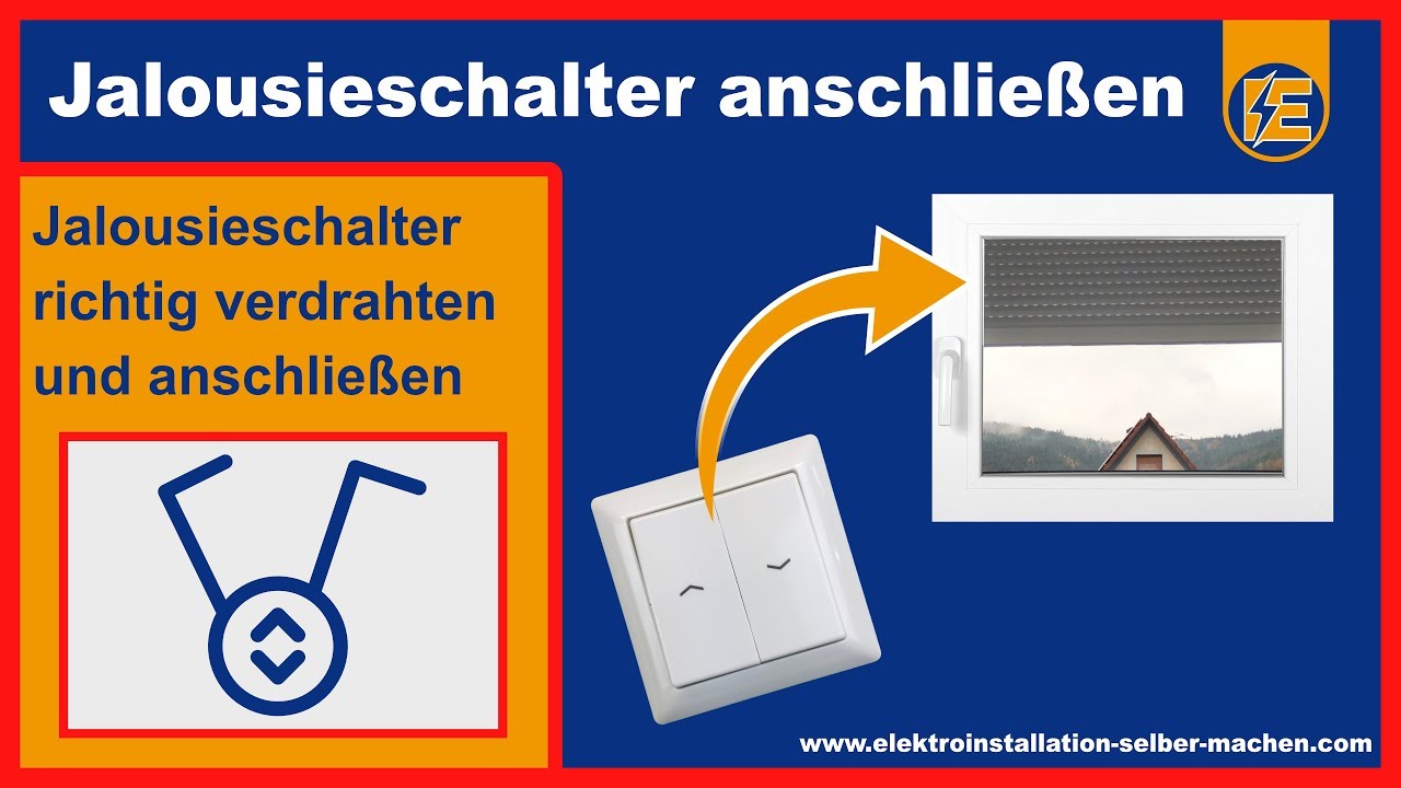 Jalousie- und Rollladenschaltungen anschließen – Funktionsweise & Aufbau erklärt