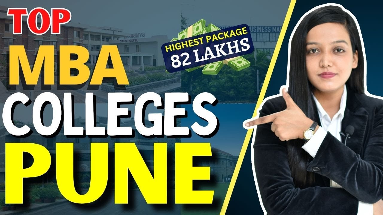 Pune's Top MBA Colleges Top B-schools with Packages Fees & Placements  Best College for Your Profile