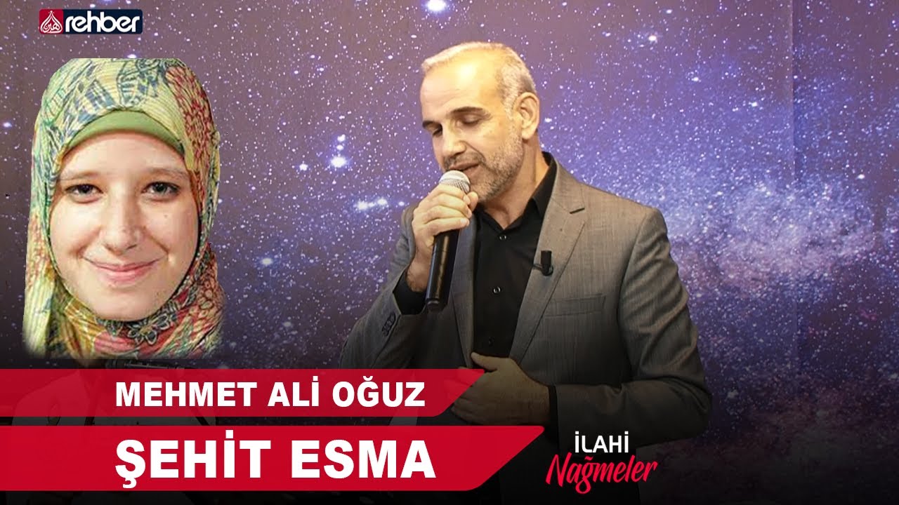 Mehmet Ali Oğuz - Şehit Esma | İlahi Nağmeler 🎵