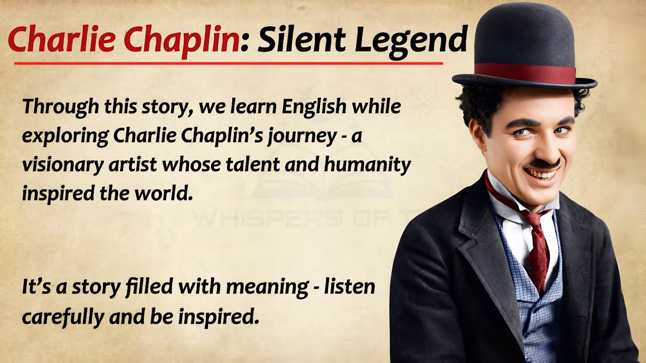 Charlie Chaplin: The Homeless Boy Who Became a Legend || Learn English Through Story