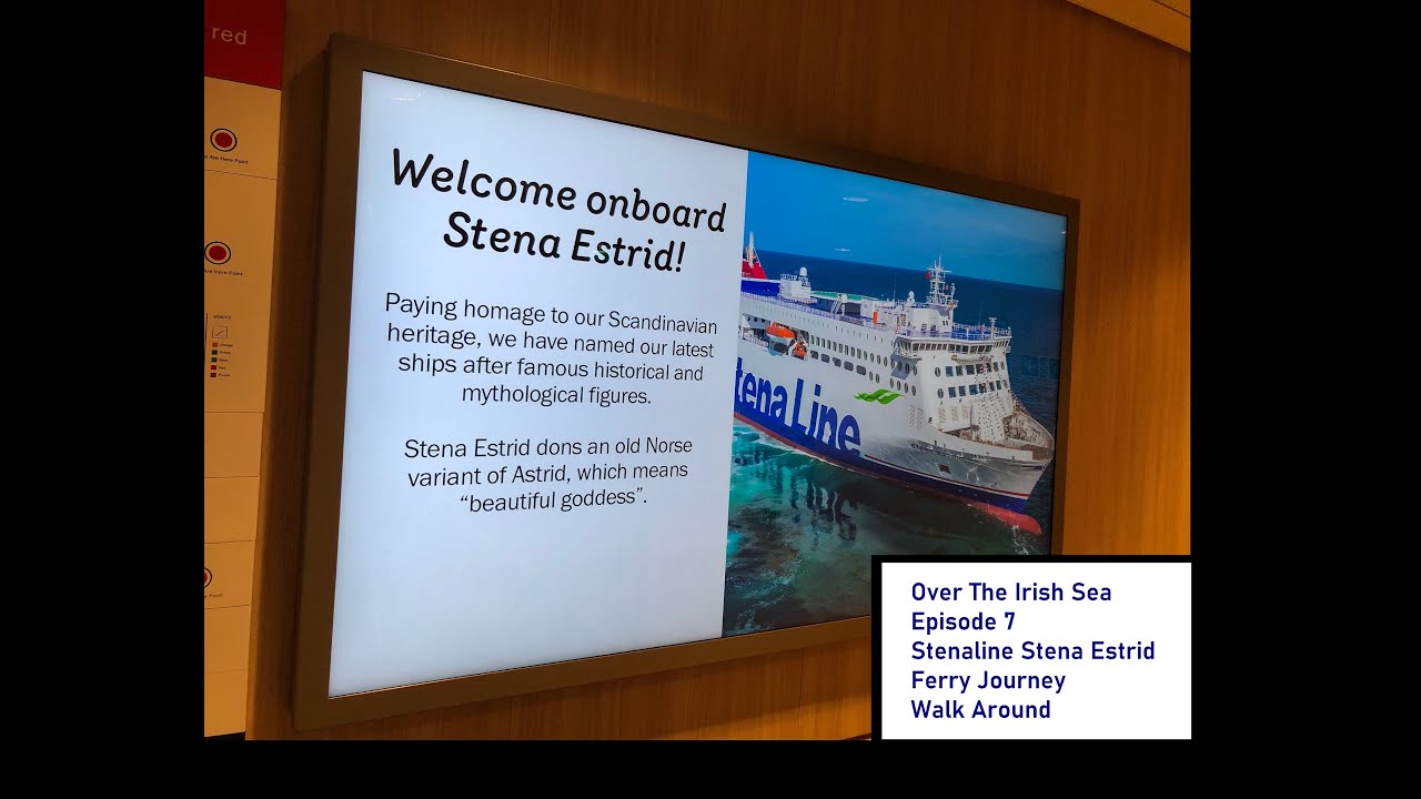 Over The Irish Sea Episode 7 - Stenaline Stena Estrid Ferry Journey Walk Around