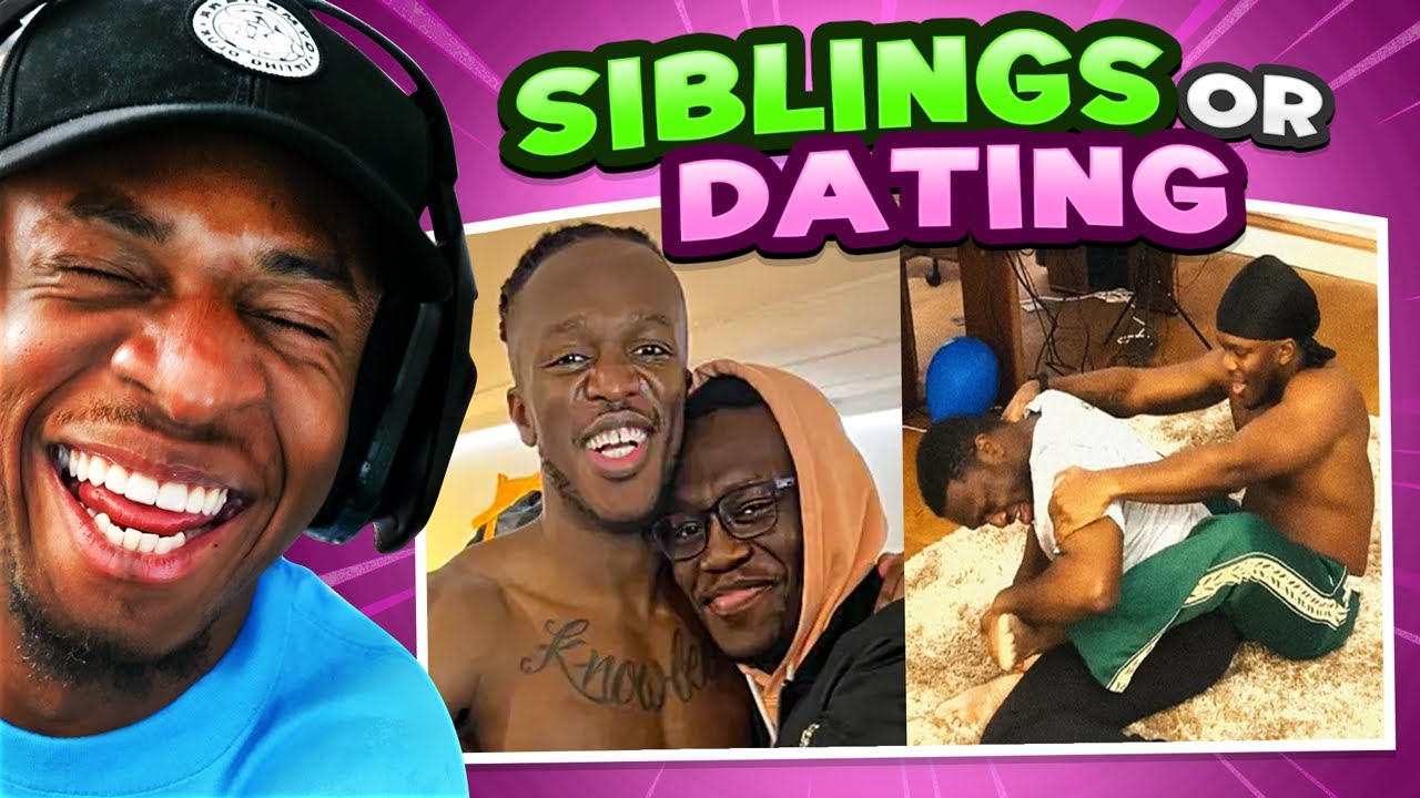 KSI SIBLINGS OR DATING??