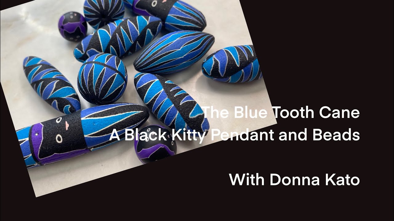 Make a Polymer Clay Blue Tooth Cane, Kitty Circus Bead Pendant, and Beads!