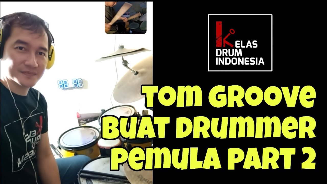 TOM GROOVE buat PEMULA bagian 2