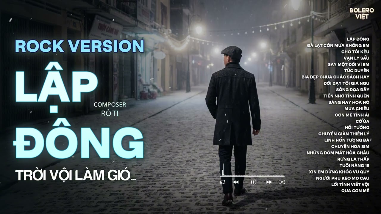 LẬP ĐÔNG - ROCK VERSION | RÔ TI | NHẠC BUỒN HOT TIKTOK | TRỜI VỘI LÀM GIÓ LẬP ĐÔNG LÁ KIA THAY MÀU