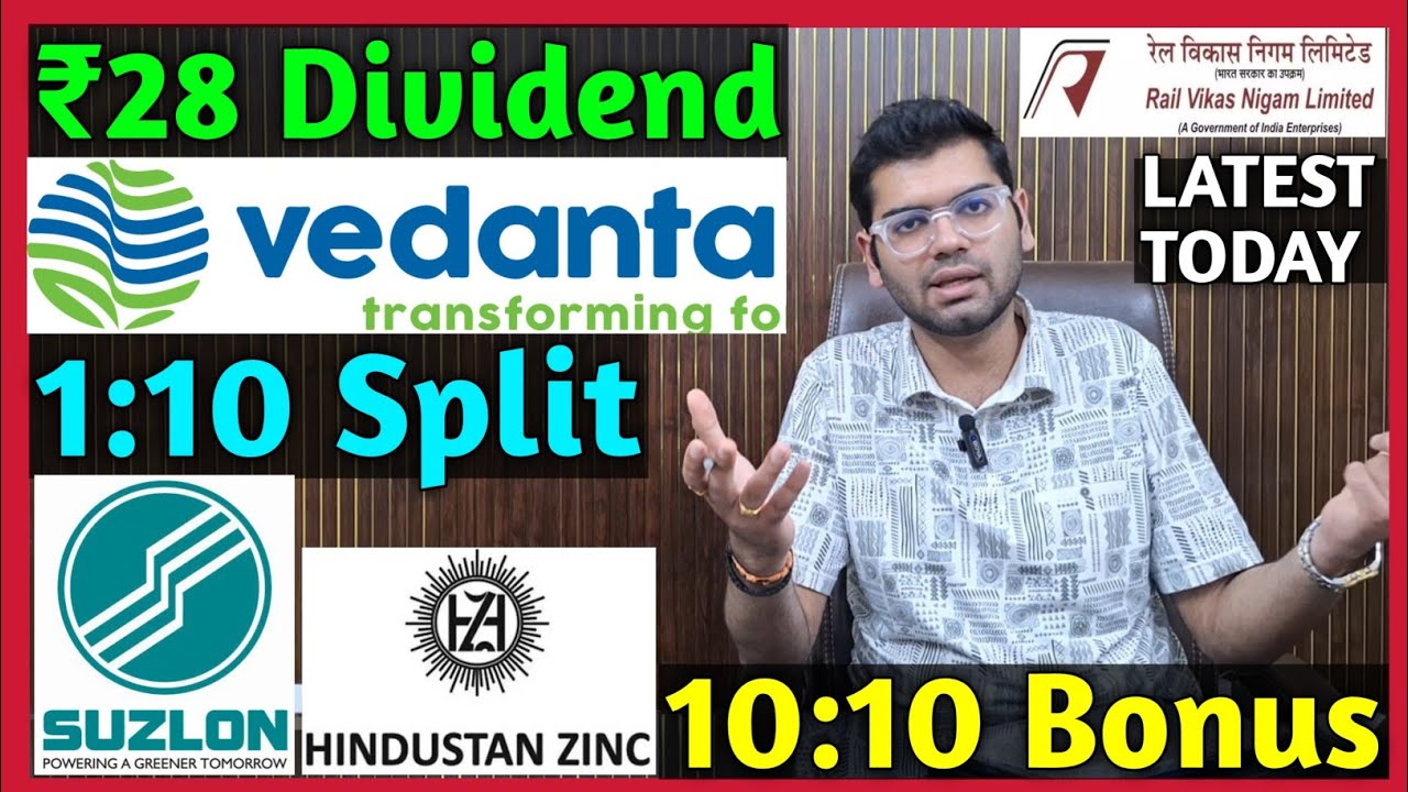Hindustan Zinc, Vedanta, Suzlon Energy, RVNL Stocks Declared High Dividend, Bonus & Split