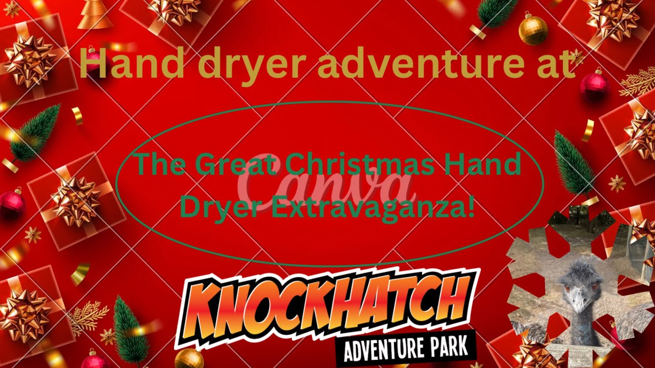 A Knockhatch Christmas Special: The Hand Dryer Adventure That'II Blow You Away