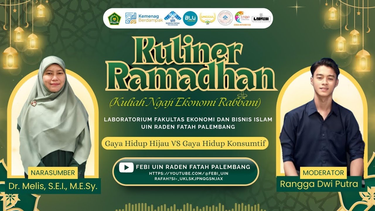 #KULINERRAMADHANFEBI || Gaya Hidup Hijau vs Gaya Hidup Konsumtif || Dr. Melis, S.E.I, M.E.Sy | Eps.2