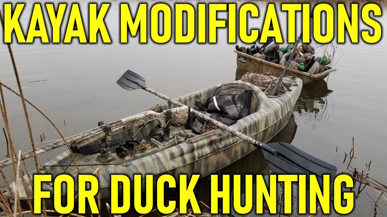 Kayak Modifications for Duck Hunting | Hunting Boot Camp