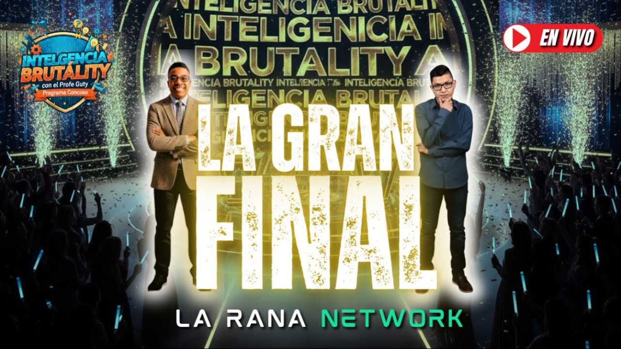 🐸🔥 FINAL DE INTELIGENCIA BRUTALITY | CON EL PROFE GUTY 🧠