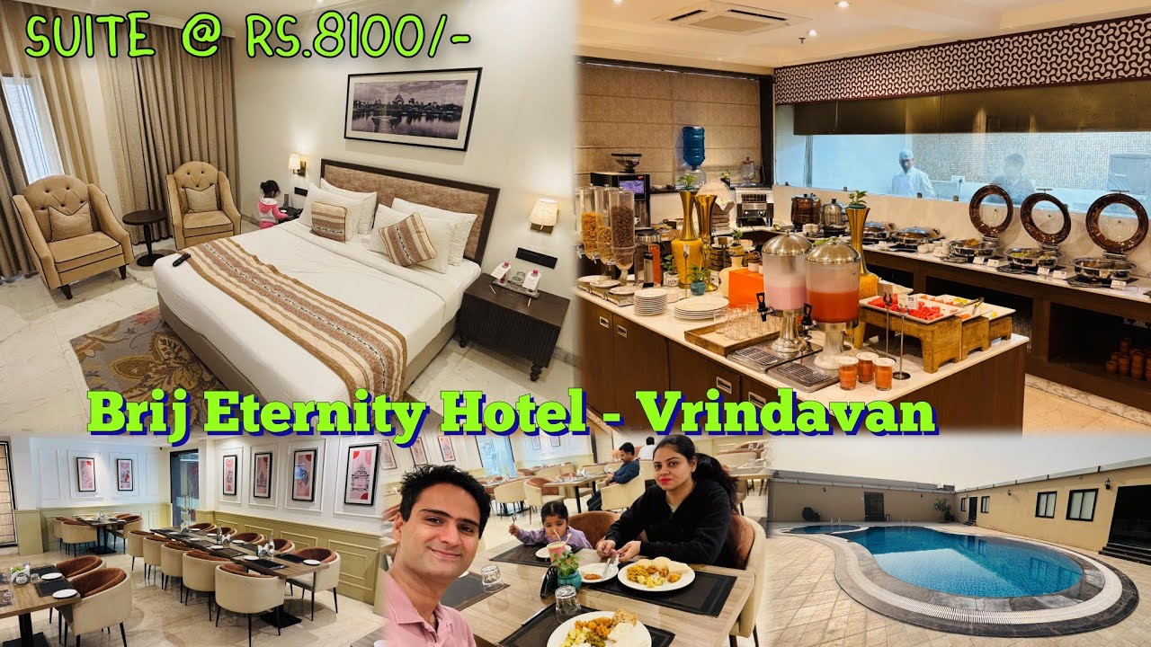 Best Hotel in Vrindavan : Brij Eternity, Vrindavan || Suite Room @ Rs.8100/- inc Breakfast Buffet