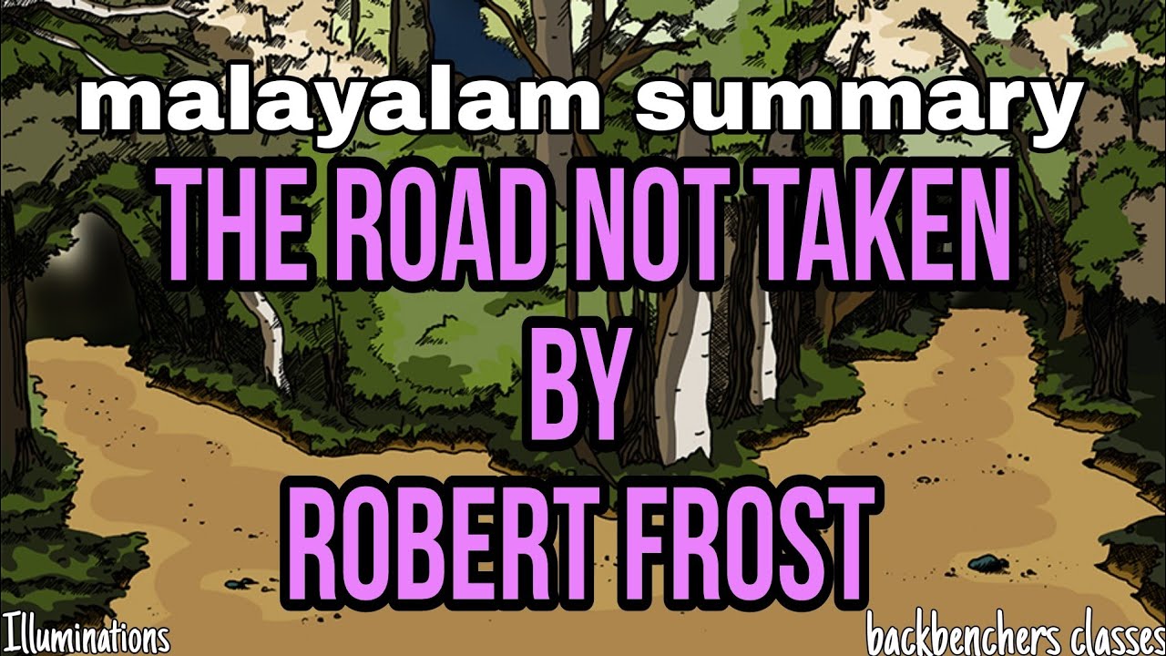 The Road not Taken by Robert Frost ||Malayalam summary