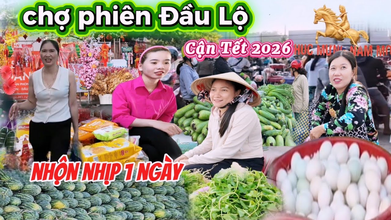 Chợ phiên Đầu Lộ nơi hội tụ 1 ngày nhóm chợ vào buổi sáng bán gì cũng rẻ nhộn nhịp Tết 2026 