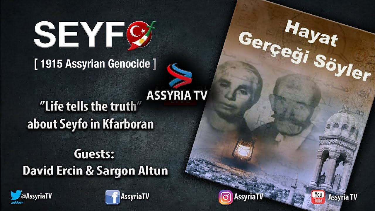 REPLAY &rdquo;Life tells the truth&rdquo; - About Seyfo in Kfarboran - Guests: David Ercin & Sargon Altun
