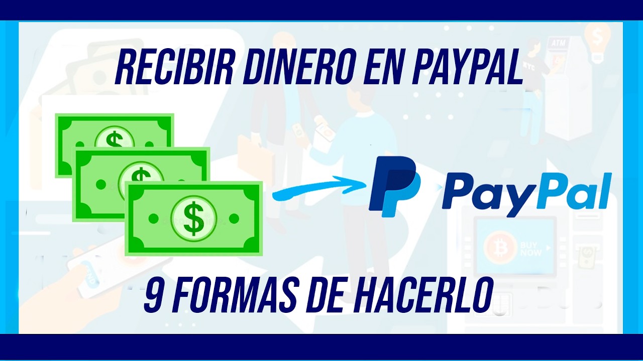 Cómo Recibir Dinero en PAYPAL 2026 💵 (9 FORMAS DE HACERLO) 👍👍