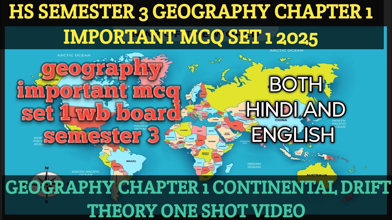 GEOGRAPHY SEMESTER 3 CHAPTER 1 CONTINENTAL DRIFT THEORY ONE SHOT VIDEO WITH MOST IMPORTANT MCQ #wb