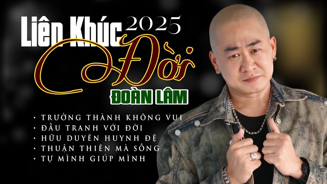 TRƯỞNG TH&Agrave;NH KH&Ocirc;NG VUI - LK ĐO&Agrave;N L&Acirc;M | Tổng Hợp 50 B&agrave;i Nhạc Về Đời Hay Nhất 2025 Triệu View TikTok