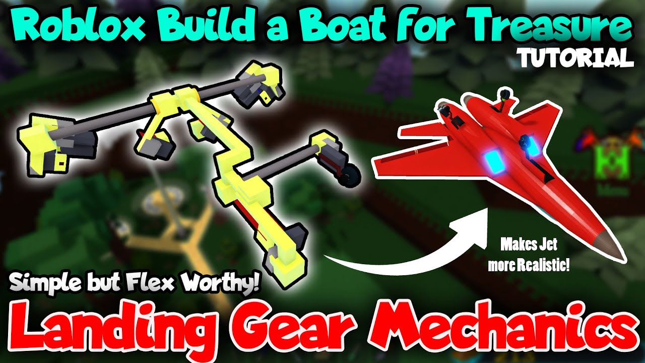 Tutorial Easy but Flex Worthy Landing Gear Mechanics! Roblox Build a Boat for Treasure by HawkesDad