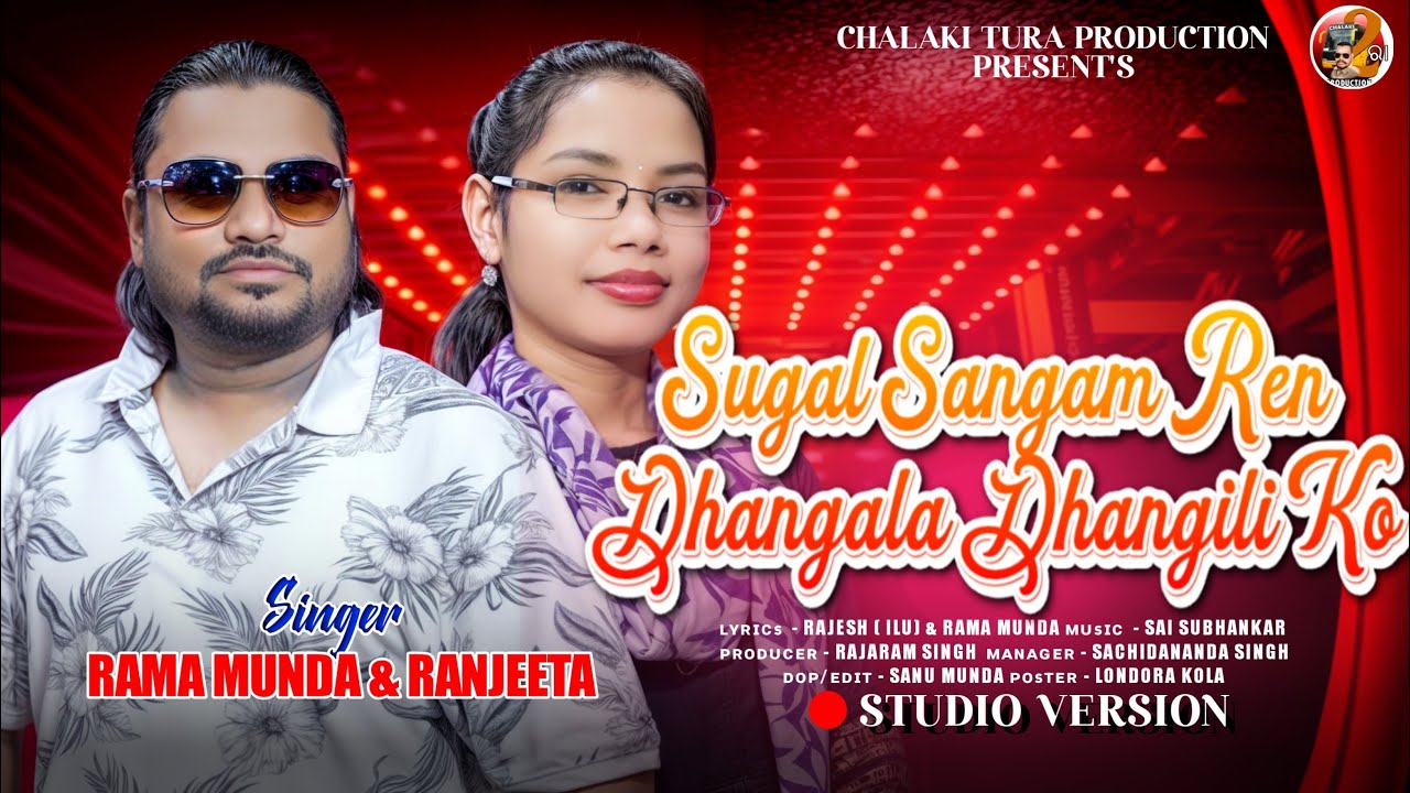 Sugal Sangam Ren Dhangala Dhangili Ko//Rama Munda & Ranjeeta//New Mundari Song 2025