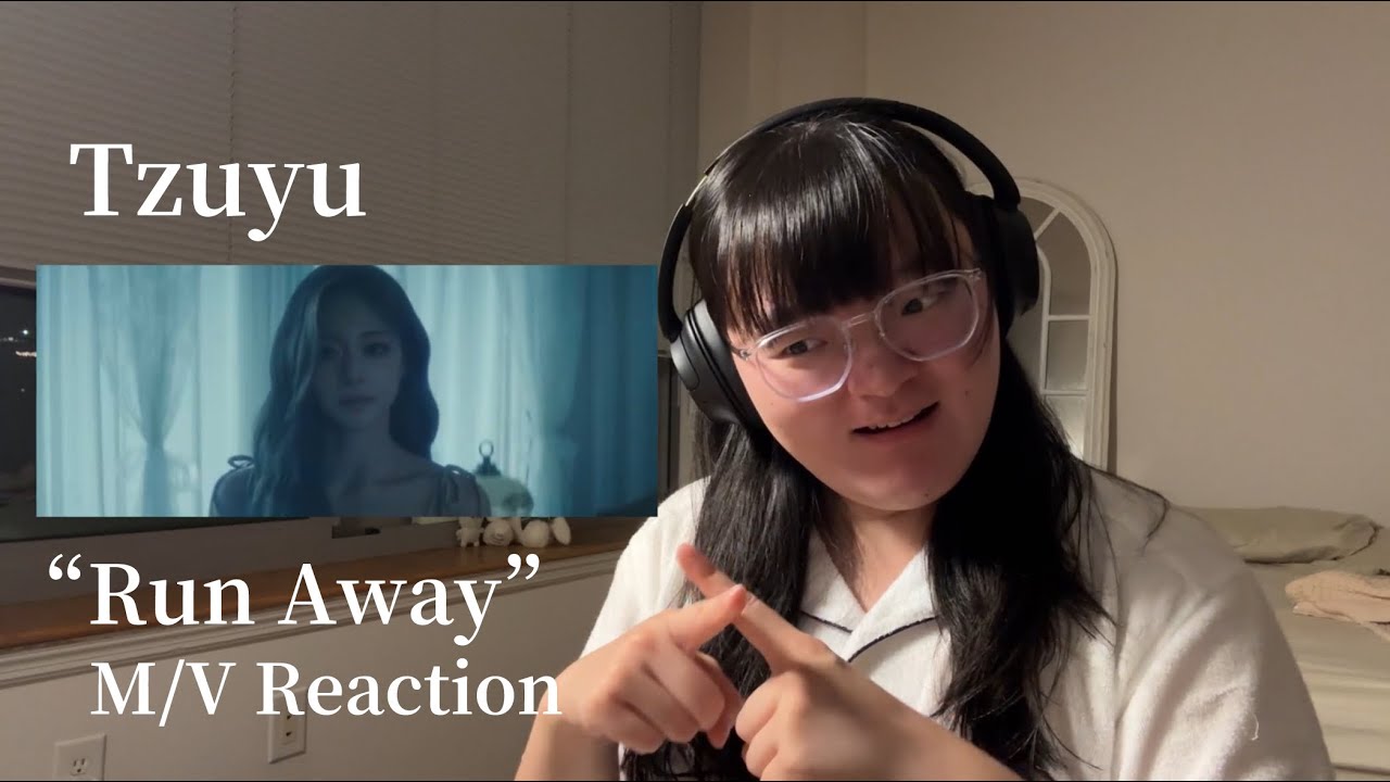 TZUYU “Run Away” M/V Reaction