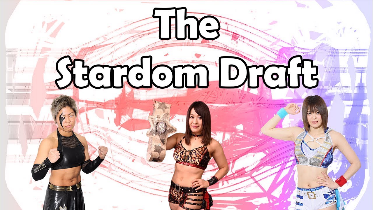 The Stardom Draft