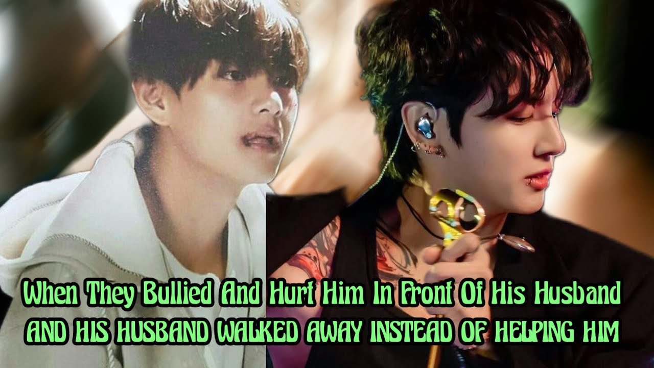 Topkook onehot |When they bullied & hurt him in front of his husband & his husband walked away-2
