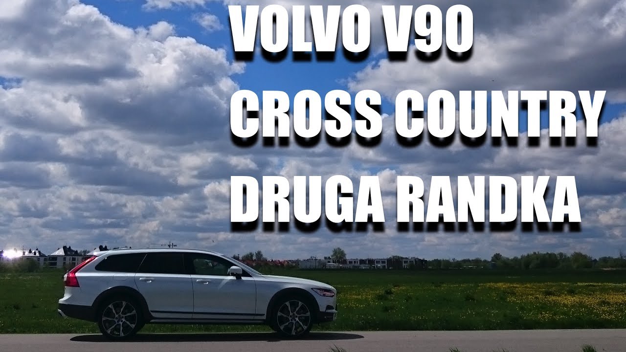 (PL) Volvo V90 T6 Cross Country - druga randka