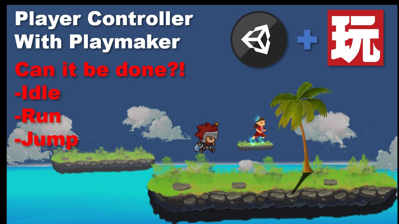 2D Platformer with Unity and Playmaker - Player Controller, Run, Idle, Jump