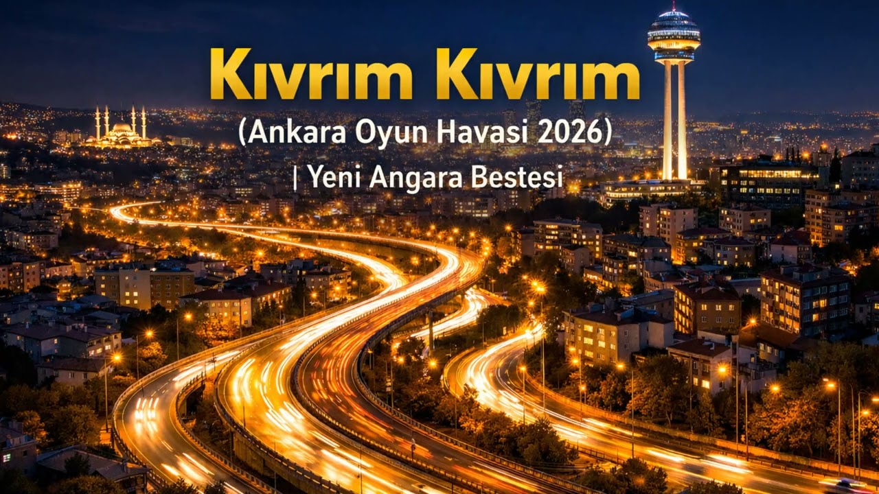Kıvrım Kıvrım - (Ankara Oyun Havası 2026) | Yeni Angara Bestesi