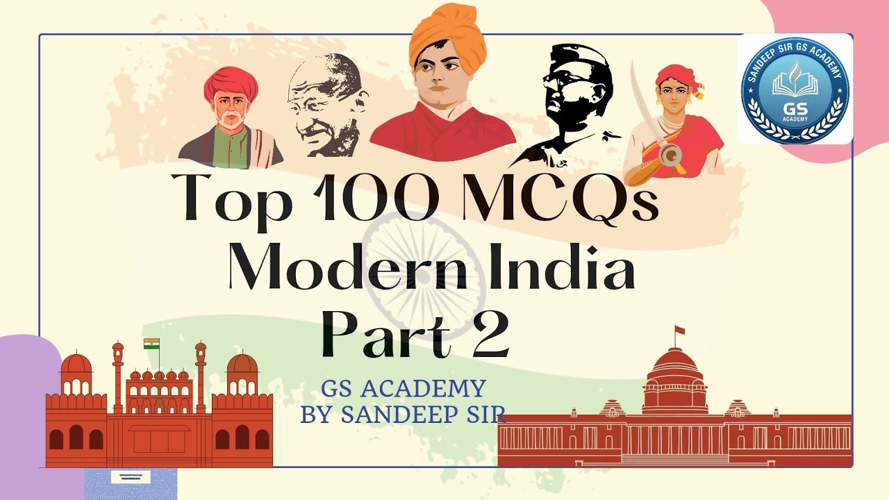 Top 100 MCQs related to Modern India (Part 02)!!By Sandeep Sir GS Academy 
