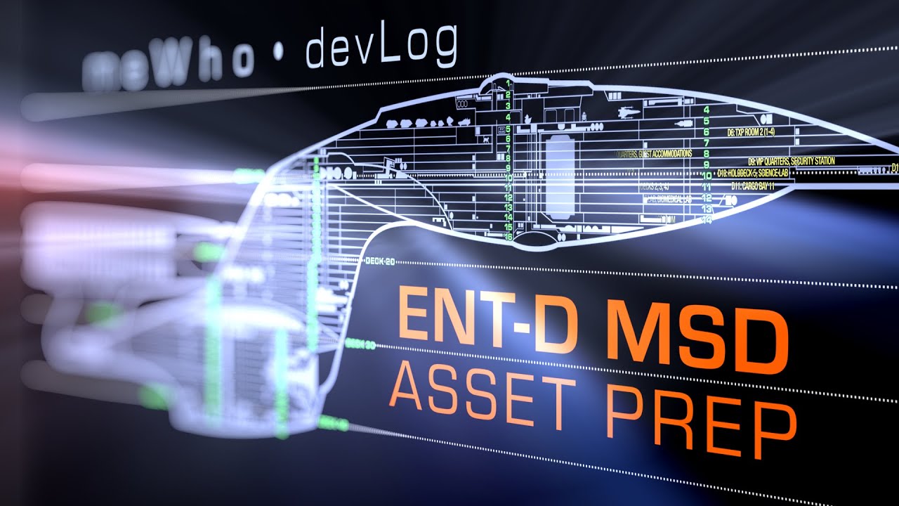 Enterprise-D MSD Asset Prep / devLog &bull; 2025.Nov.5