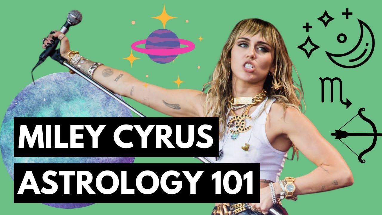 ✨ miley cyrus (beginner astrology!) │her birth chart explained ✨